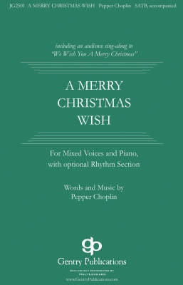 Gentry Publications - A Merry Christmas Wish - Choplin - SATB