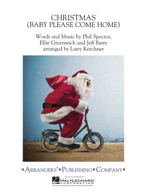 Arrangers Publishing Company - Christmas (Baby Please Come Home) - Greenwich /Barry /Spector /Kerchner - Concert Band - Gr. 3