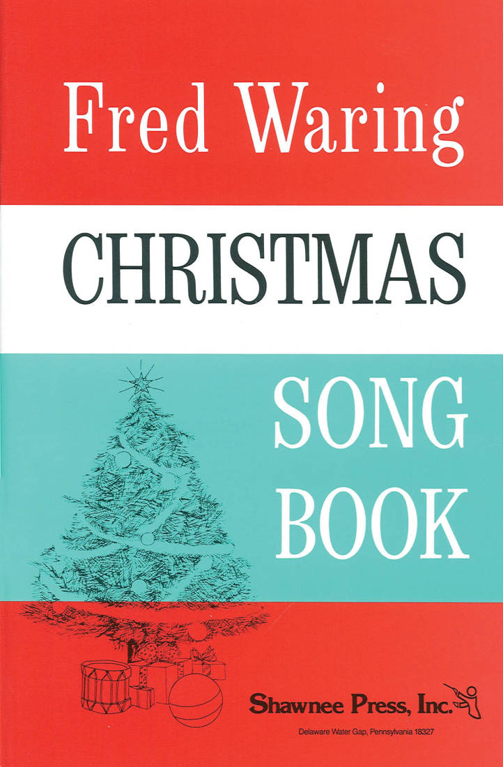 Fred Waring Christmas Song Book - Ades - SATB/SSA/TTBB