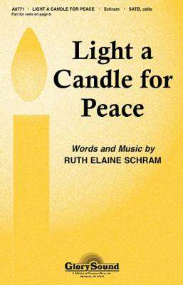 Shawnee Press - Light a Candle for Peace - Schram - SATB