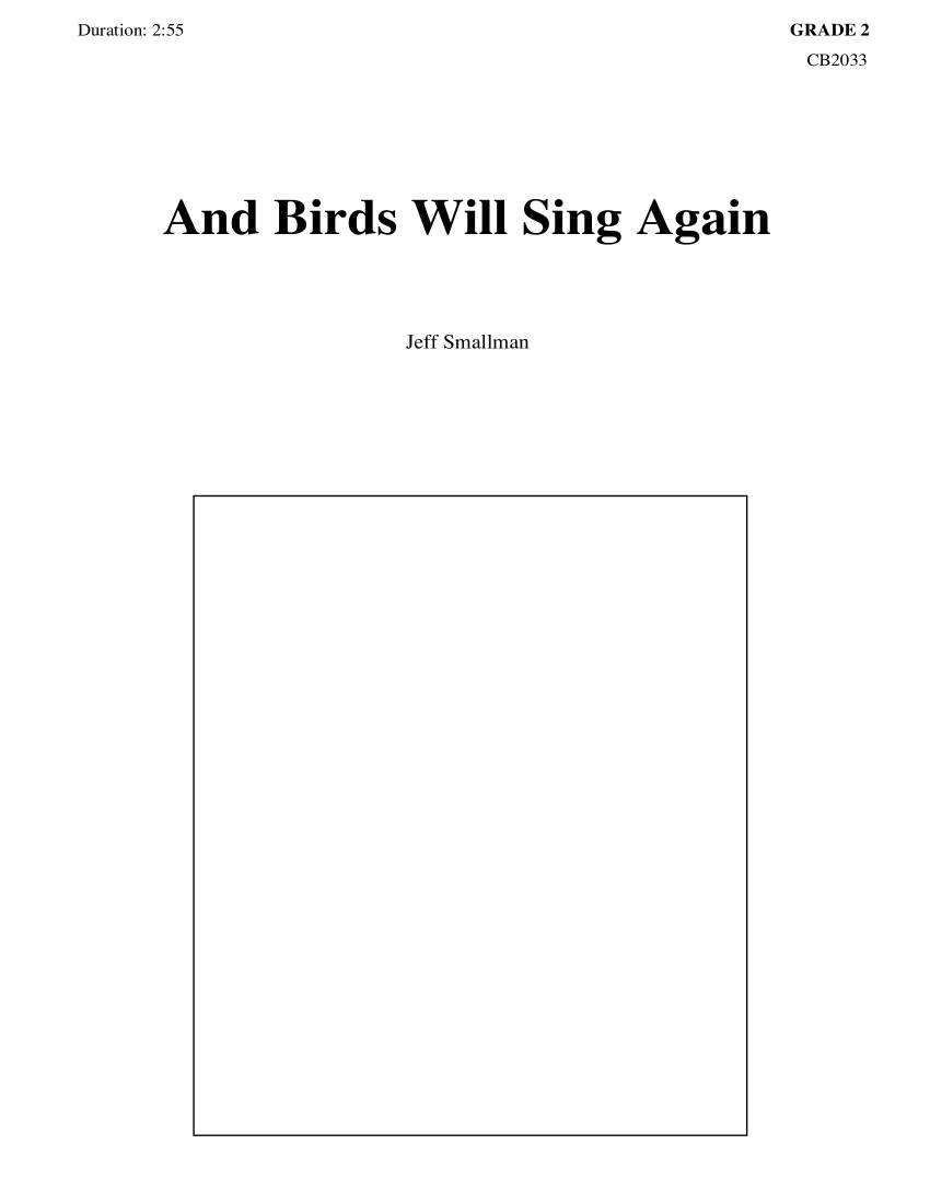 And Birds Will Sing Again - Smallman - Concert Band - Gr. 2