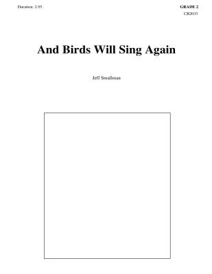 Eighth Note Publications - And Birds Will Sing Again - Smallman - Concert Band - Gr. 2