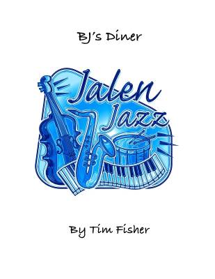 Jalen Publishing - BJs Diner - Fisher - Jazz Ensemble - Gr. Very Easy