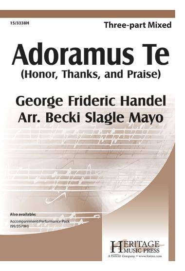 Adoramus Te - Handel/Mayo - 3pt Mixed