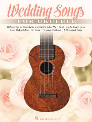 Hal Leonard - Wedding Songs for Ukulele - Book