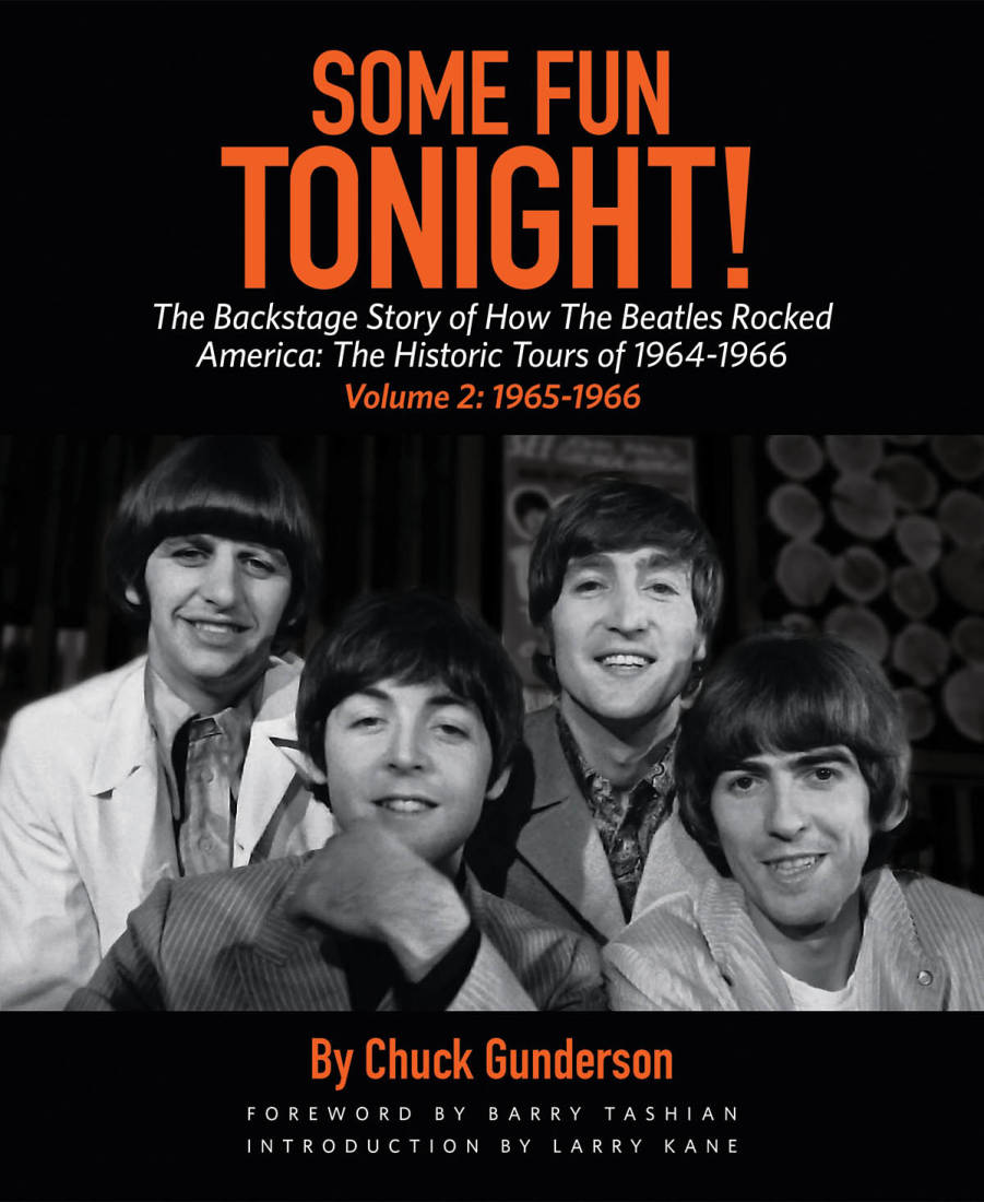 Some Fun Tonight!: The Backstage Story of How the Beatles Rocked America Volume 2: 1965-1966 - Gunderson - Book