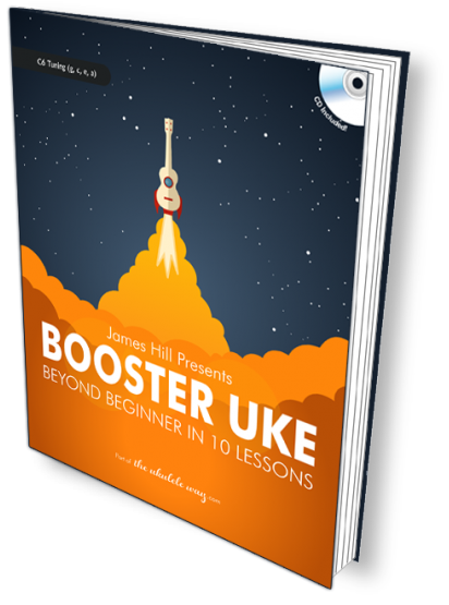Booster Uke: Beyond Beginner in 10 Lessons - Hill - Ukulele - Book/CD