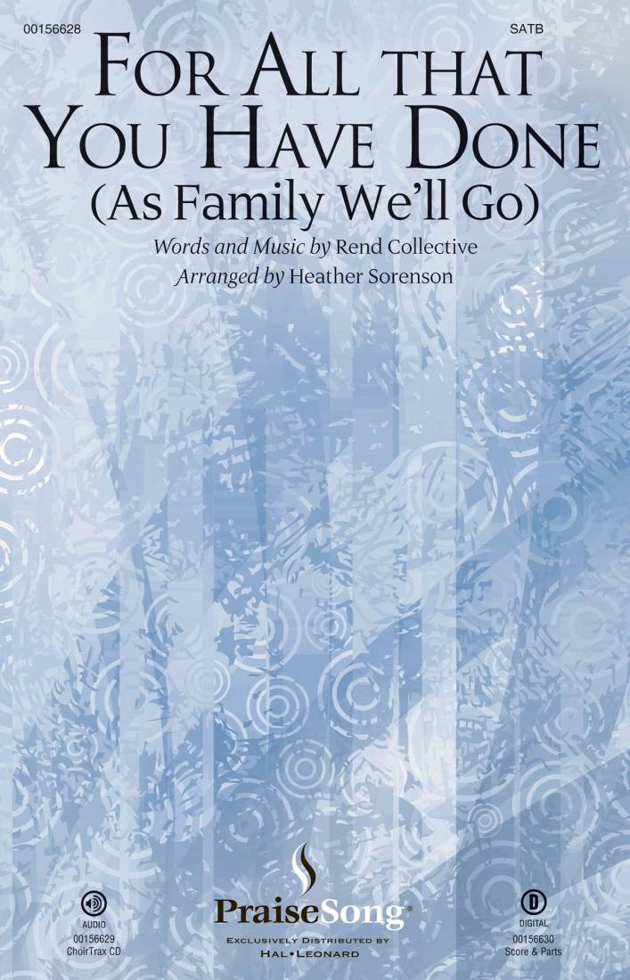 For All That You Have Done (As Family We\'ll Go) - Sorenson - SATB