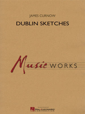 Hal Leonard - Dublin Sketches - Curnow - Concert Band - Gr. 4