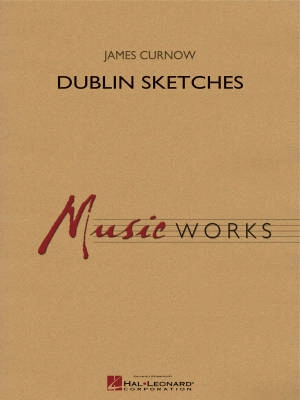 Hal Leonard - Dublin Sketches - Curnow - Concert Band - Gr. 4