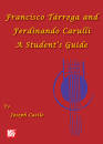 Mel Bay - Francisco Tarrega and Ferdinando Carulli A Students Guide - Castle - Classical Guitar - Book