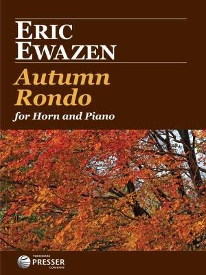 Autumn Rondo - Ewazen - F Horn/Piano