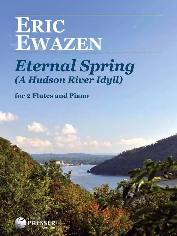Eternal Spring (Hudson River Idyll) - Ewazen - Flute Duet/Piano