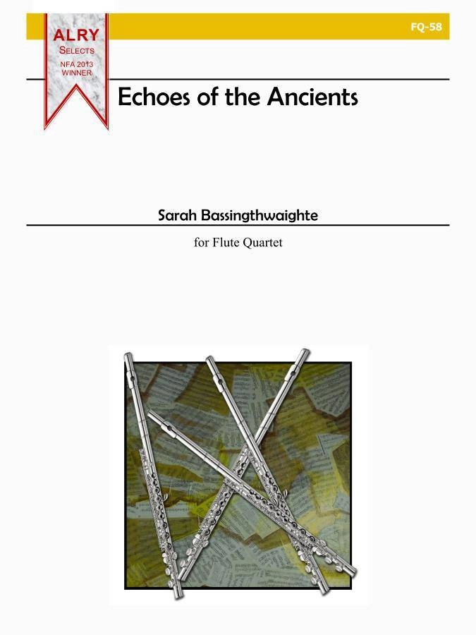 Echoes of the Ancients - Bassingthwaighte - Flute Quartet