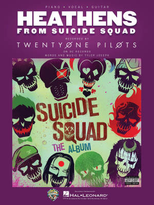 Hal Leonard - Heathens (from Suicide Squad) - Twenty One Pilots/Joseph - Piano/Voix/Guitare - Partitions