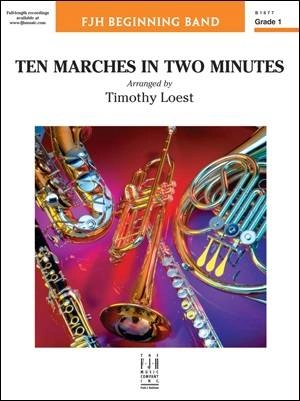 Ten Marches in Two Minutes - Loest - Concert Band - Gr. 1