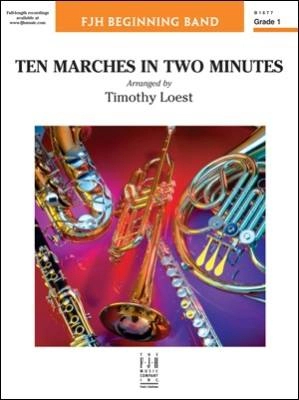 FJH Music Company - Ten Marches in Two Minutes - Loest - Concert Band - Gr. 1