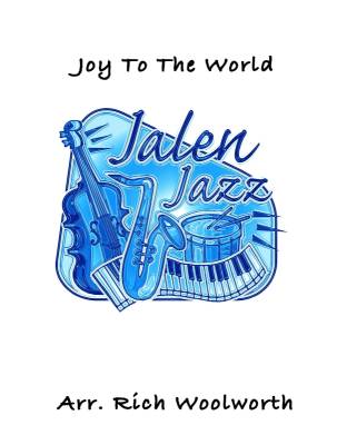 Jalen Publishing - Joy To The World - Woolworth - Jazz Ensemble - Gr. Medium Easy