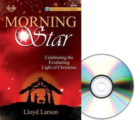 Lorenz Publishing Co. - Morning Star (Cantata) - Larson - SATB/Performance CD