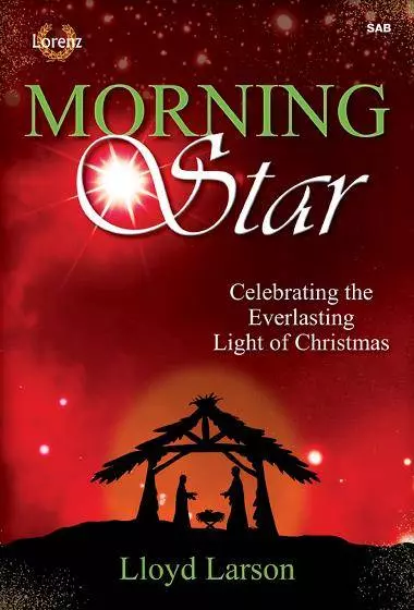 Morning Star (Cantata) - Larson - SAB