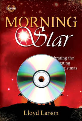 Morning Star (Cantata) - Larson - SA/TB Rehearsal CDs (Reproducible)