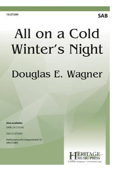 All on a Cold Winter\'s Night - Wagner/Lee - SAB