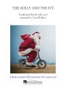 Arrangers Publishing Company - The Holly and the Ivy - Traditional\/Wallace - Concert Band - Gr. 3