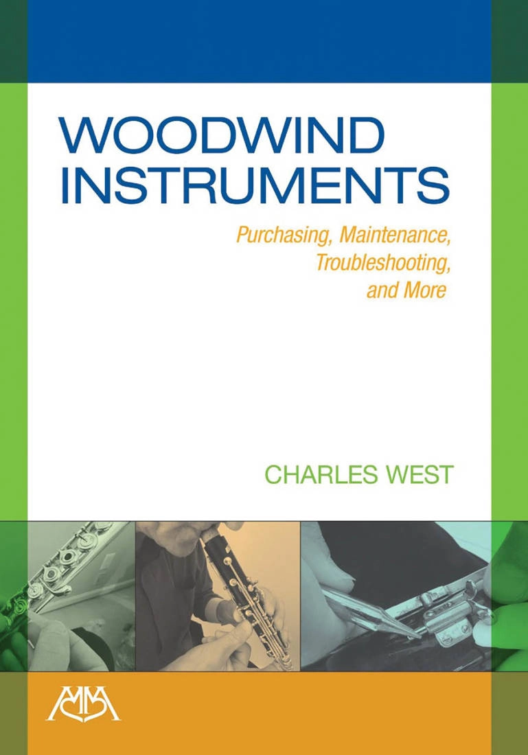 Woodwind Instruments: Purchasing, Maintenance, Troubleshooting, and More - West - Book