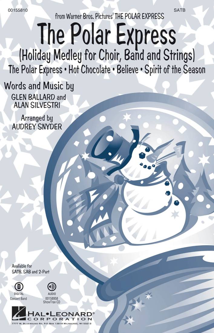 The Polar Express:  Holiday Medley for Choir, Band and Strings - Silvestri /Ballard /Snyder /Murtha - SATB