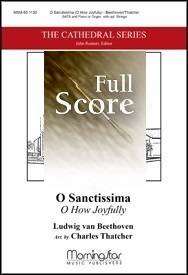O Sanctissima (O How Joyfully) - Beethoven/Thatcher - Full Score Only