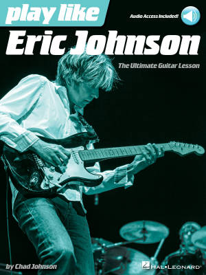 Play like Eric Johnson - Guitar TAB - Book/Audio Online