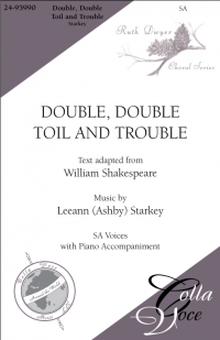 Colla Voce Music - Double, Double Toil and Trouble - Starkey - SA