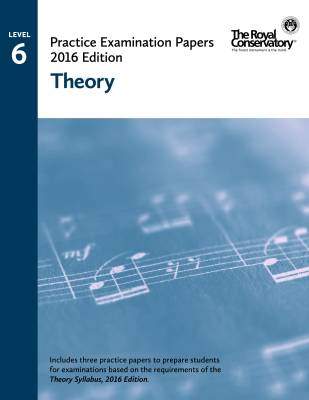 Frederick Harris Music Company - Practice Examination Papers 2016 Edition: Level 6 Theory - Book