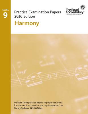 Frederick Harris Music Company - Practice Examination Papers 2016 Edition: Level 9 Harmony - Book