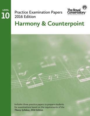 Practice Examination Papers 2016 Edition: Level 10 Harmony & Counterpoint - Book