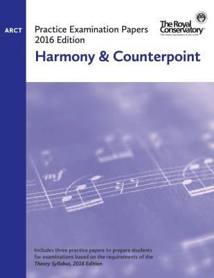 Practice Examination Papers 2016 Edition: ARCT Harmony & Counterpoint - Book