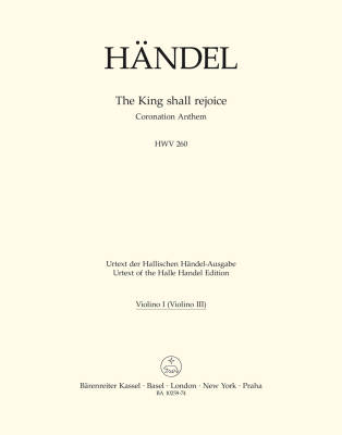 Baerenreiter Verlag - The King shall rejoice HWV 260: Coronation Anthem - Handel/Blaut - 1. Violin (3. Violin) Part