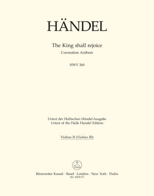 Baerenreiter Verlag - The King shall rejoice HWV 260: Coronation Anthem - Handel/Blaut - 2. Violin (3. Violin) Part