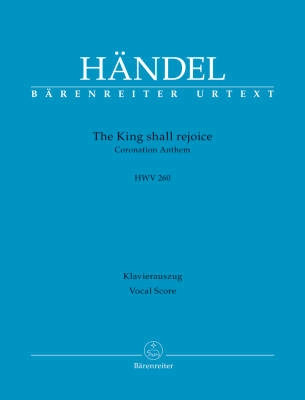 Baerenreiter Verlag - The King shall rejoice HWV 260: Coronation Anthem - Handel/Blaut - Vocal Score