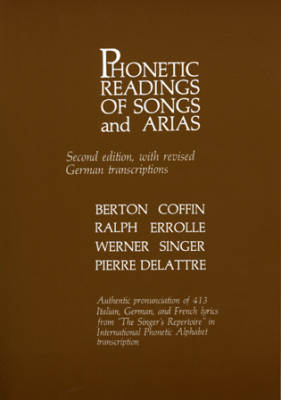 Scarecrow Press - Phonetic Readings of Songs and Arias, Second Edition - Coffin - Text Book