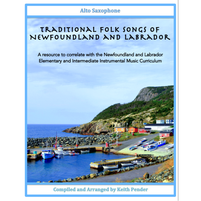 Traditional Folk Songs of Newfoundland and Labrador - Pender - Alto Saxophone