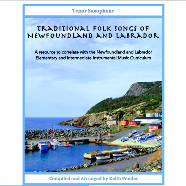 Traditional Folk Songs of Newfoundland and Labrador - Pender - Tenor Saxophone