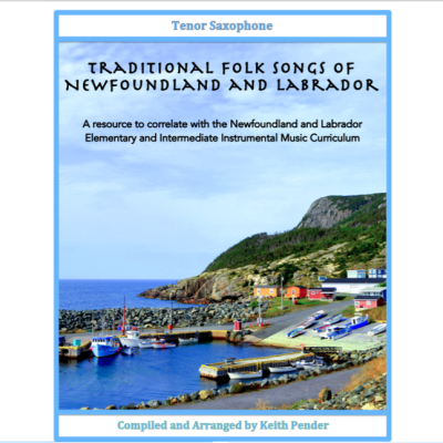 Pender Music Publishing - Traditional Folk Songs of Newfoundland and Labrador - Pender - Tenor Saxophone