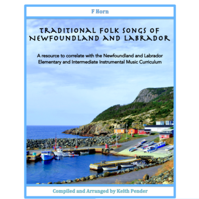 Pender Music Publishing - Traditional Folk Songs of Newfoundland and Labrador - Pender - F Horn