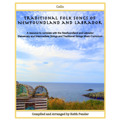 Pender Music Publishing - Traditional Folk Songs of Newfoundland and Labrador - Pender - Cello
