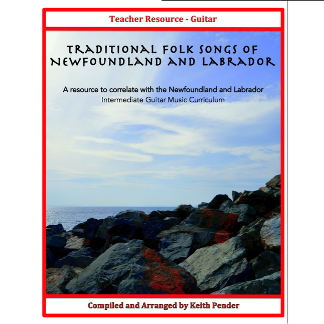 Traditional Folk Songs of Newfoundland and Labrador - Pender - Guitar - Teacher Resource