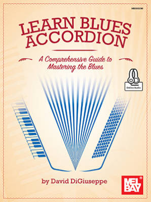 Mel Bay - Learn Blues Accordion: A Comprehensive Guide to Mastering the Blues - DiGiuseppe - Book/Audio Online