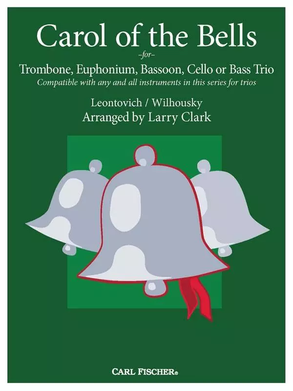 Carol of the Bells for Trombone, Euphonium, Bassoon, Cello or Bass Trio - Wilhousky/Leontovich/Clark - Sheet Music