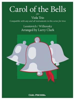 Carol of the Bells for Viola Trio - Wilhousky/Leontovich/Clark - Sheet Music