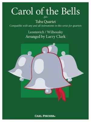 Carl Fischer - Carol of the Bells for Tuba Quartet - Wilhousky/Leontovich/Clark - Sheet Music